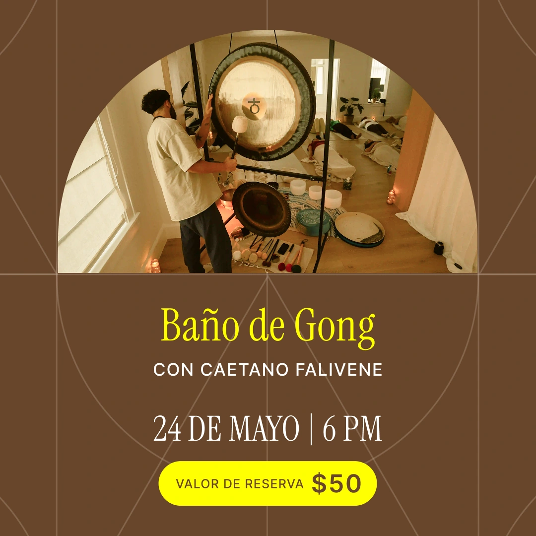 Flyer promoting a gong bath with Caetano Falivene, date May 24 at 6 PM, reserva $50