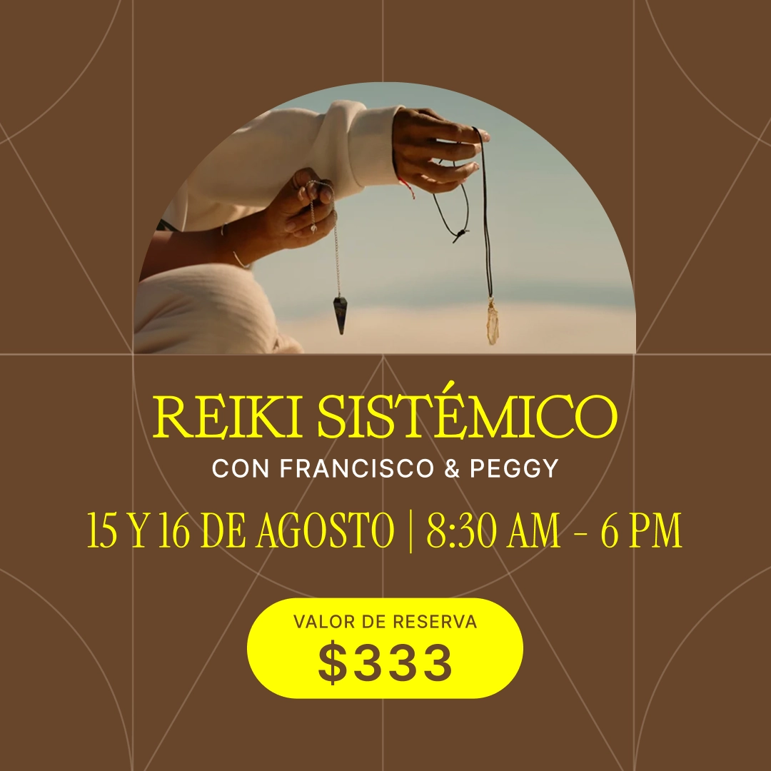 Cartel promocional de Reiki Sistémico con Francisco & Peggy, 15–16 de agosto, 8:30 AM–6 PM, reserva $333.